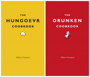 THE DRUNKEN COOKBOOK &  THE HUNGOEVR COOBKOOK